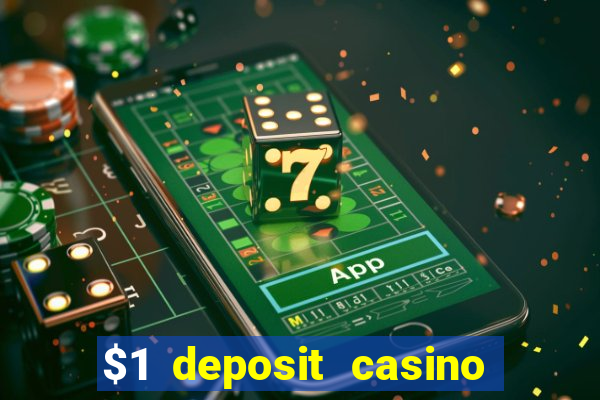 $1 deposit casino 2018 nz